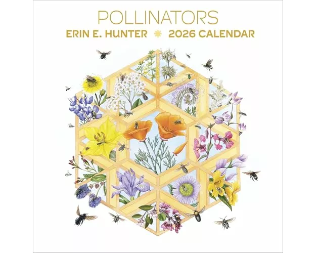 Erin E. Hunter: Pollinators 2026 Wall Calendar