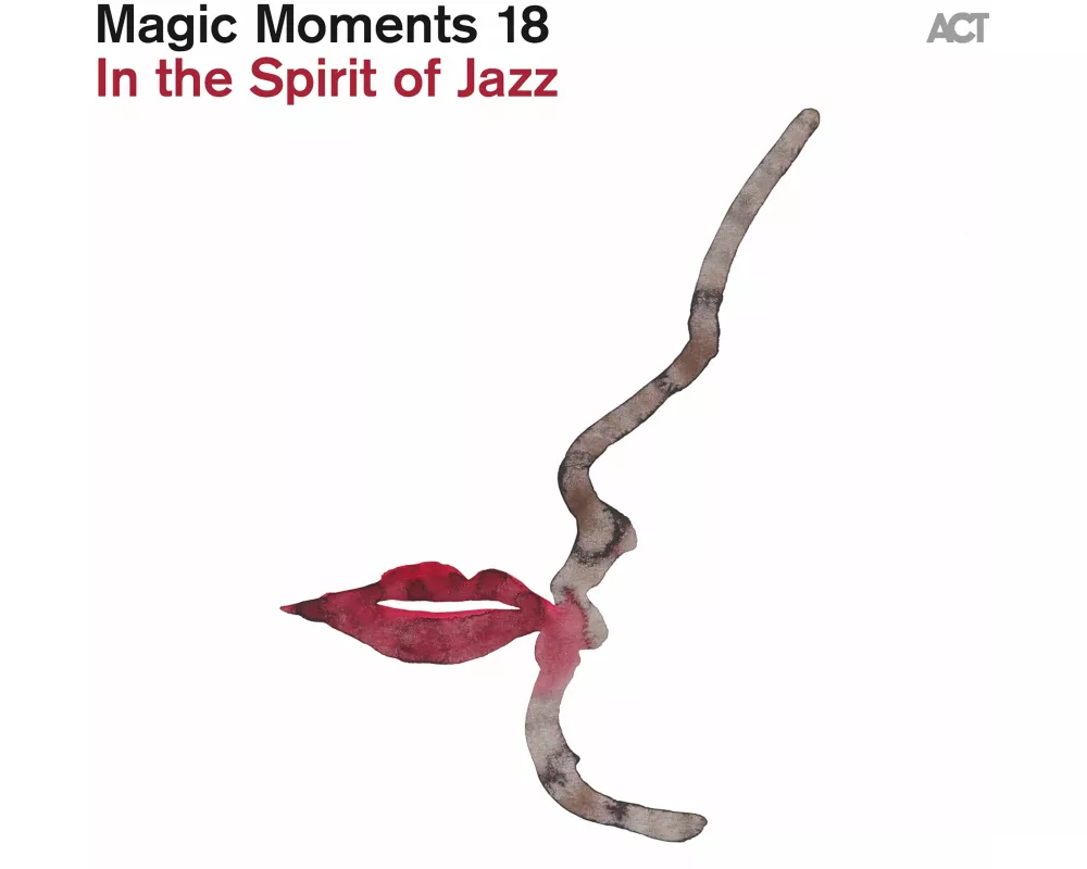 Magic Moments 18 - In The Spirit Of Jazz(Digipak)