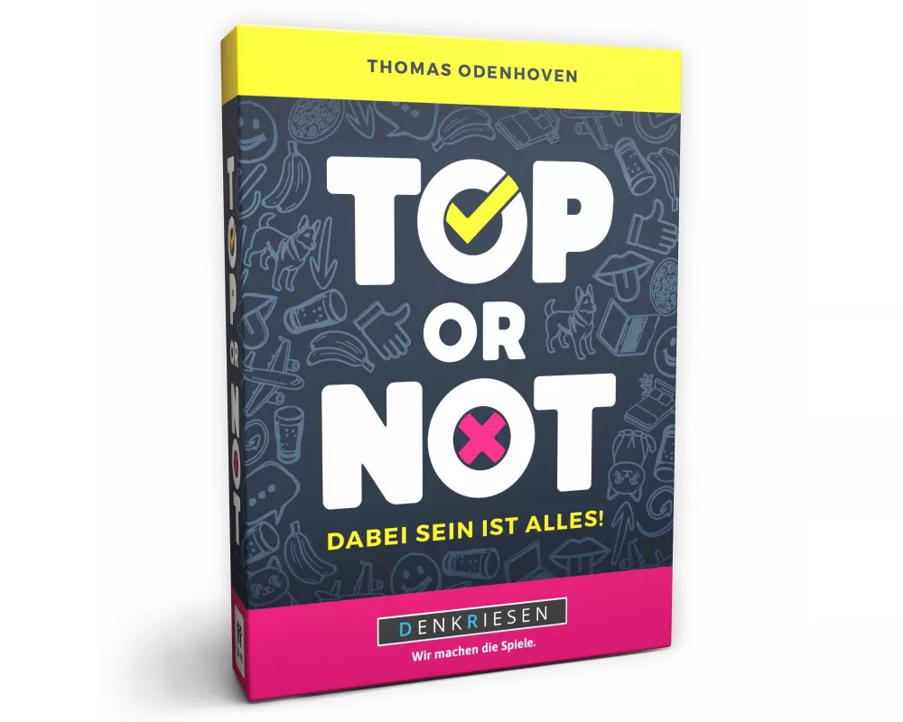 DENKRIESEN - Top or Not!? - "Dabei sein ist alles."