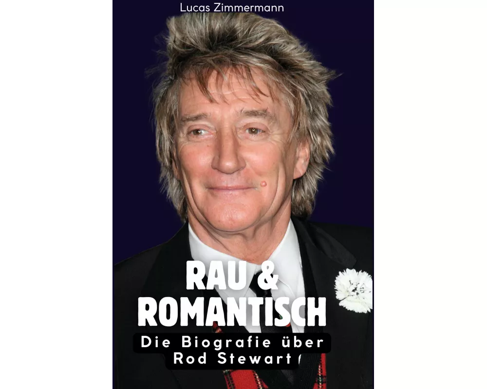 Rau & romantisch