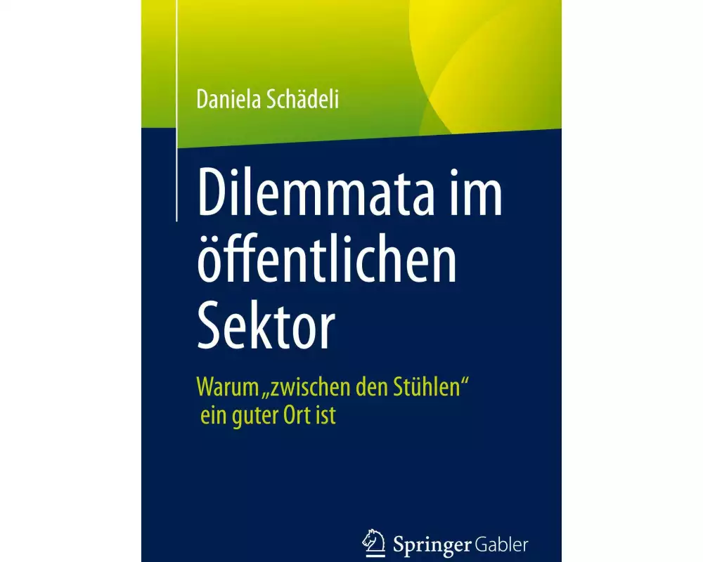Dilemmata im öffentlichen Sektor