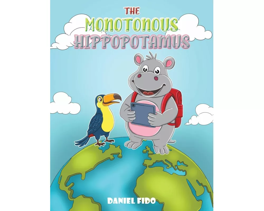 The Monotonous Hippopotamus