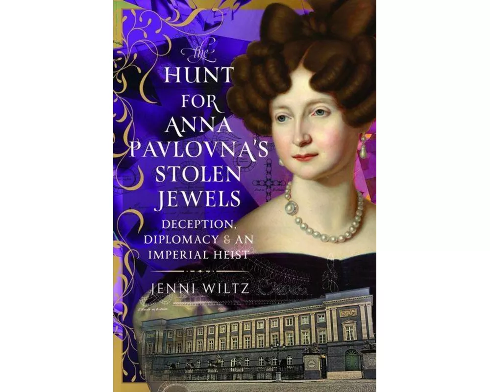 The Hunt for Anna Pavlovna’s Stolen Jewels