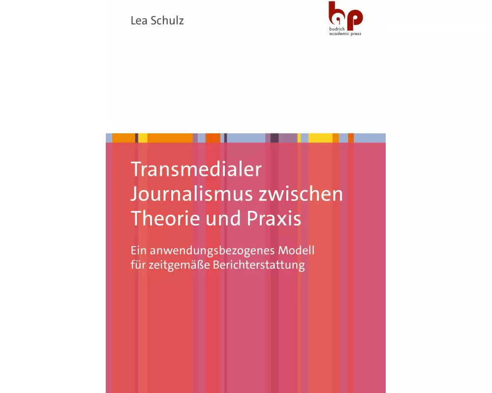 Transmedialer Journalismus zwischen Theorie und Praxis