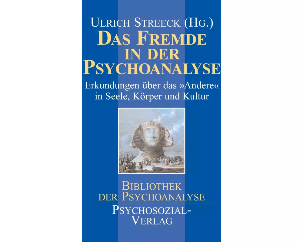 Das Fremde in der Psychoanalyse