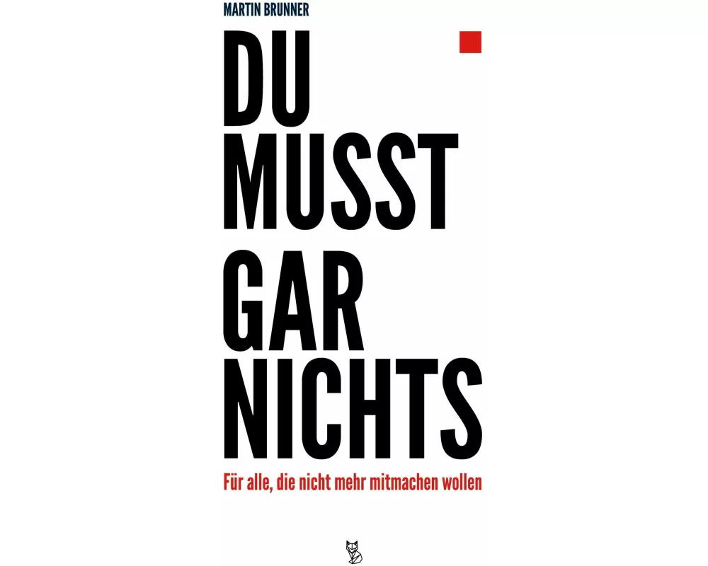 Du musst gar nichts