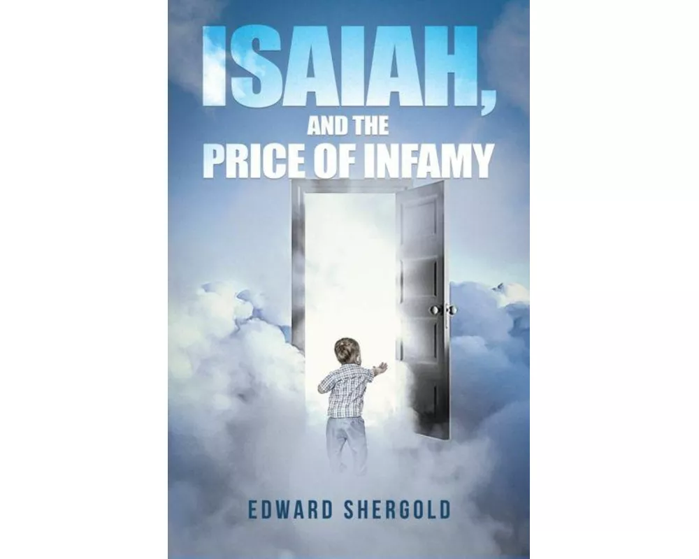 Isaiah, and the Price of Infamy