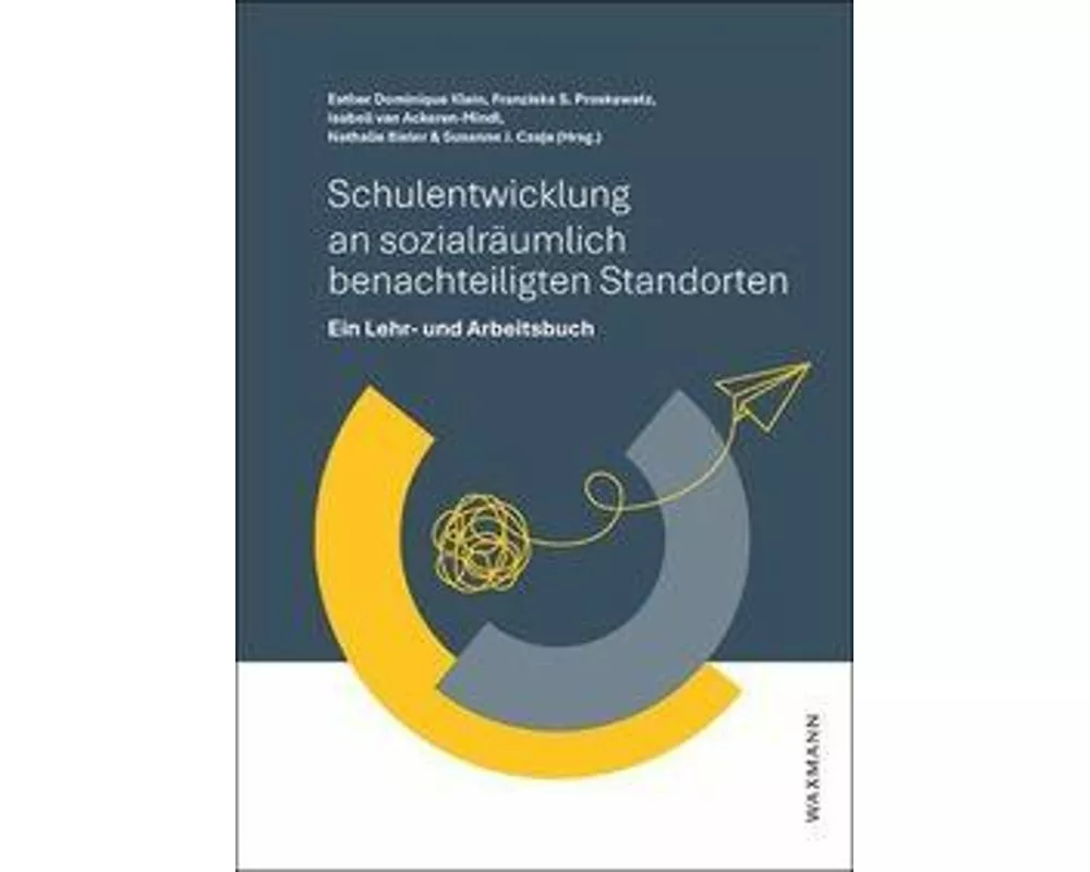Schulentwicklung an sozialräumlich benachteiligten Standorten