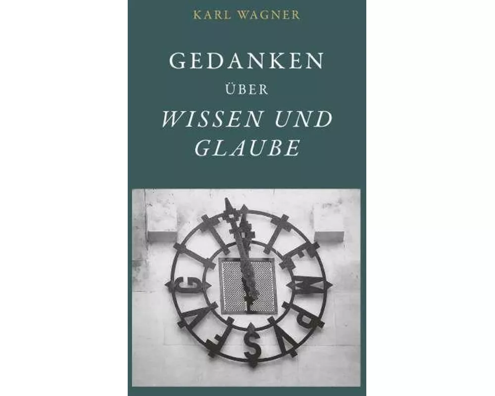 Gedanken über Wissen und Glaube