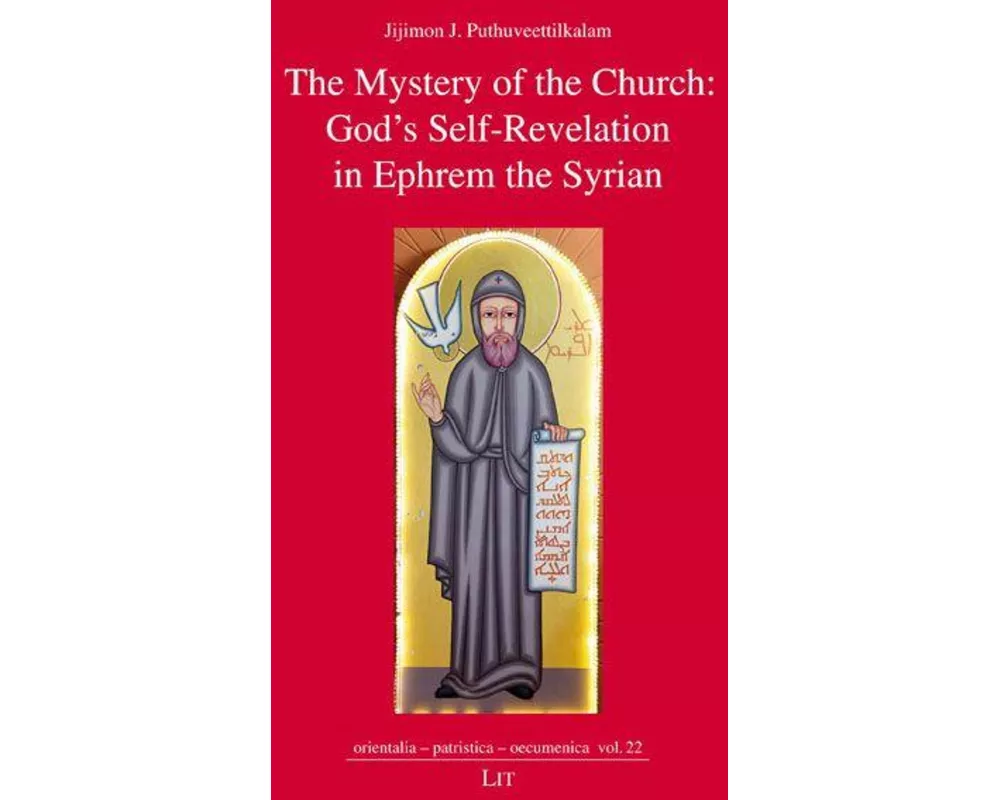 The Mystery of the Church: God's Self-Revelation in Ephrem the Syrian