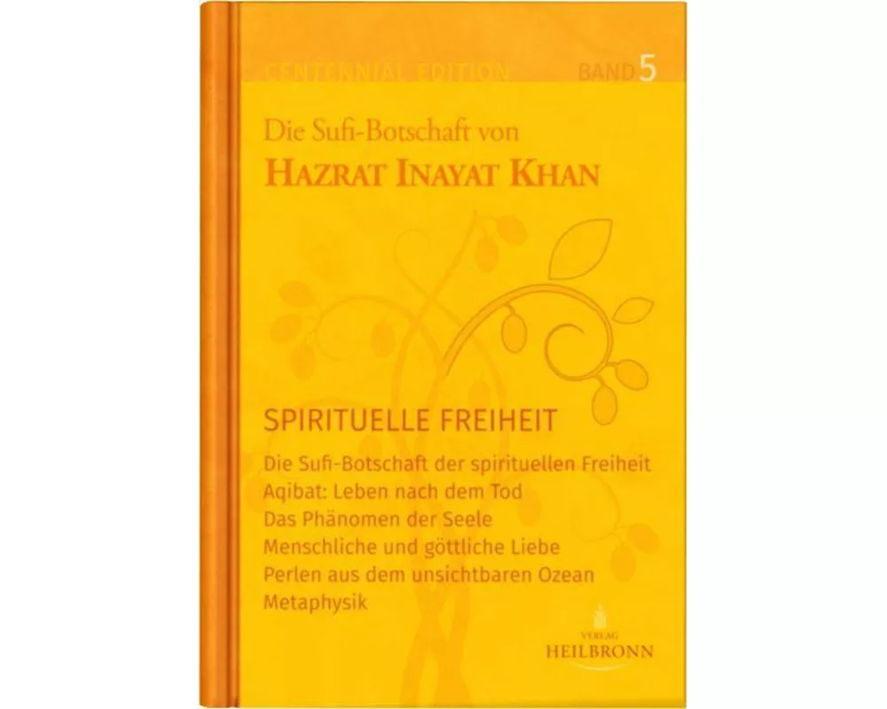 Gesamtausgabe Band 5: Spirituelle Freiheit