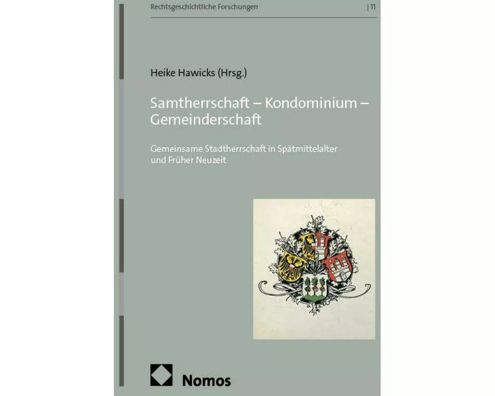 Samtherrschaft - Kondominium - Gemeinderschaft
