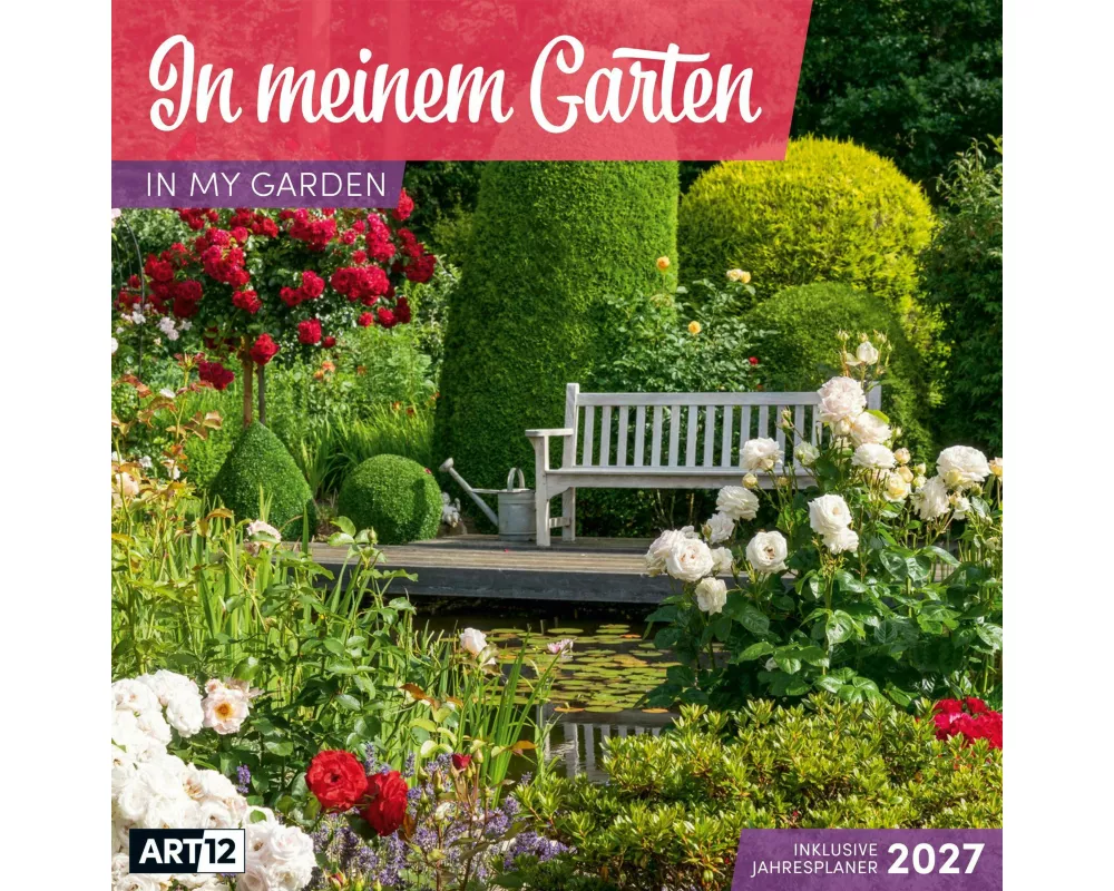 In meinem Garten Kalender 2027 - 30x30 - Art12