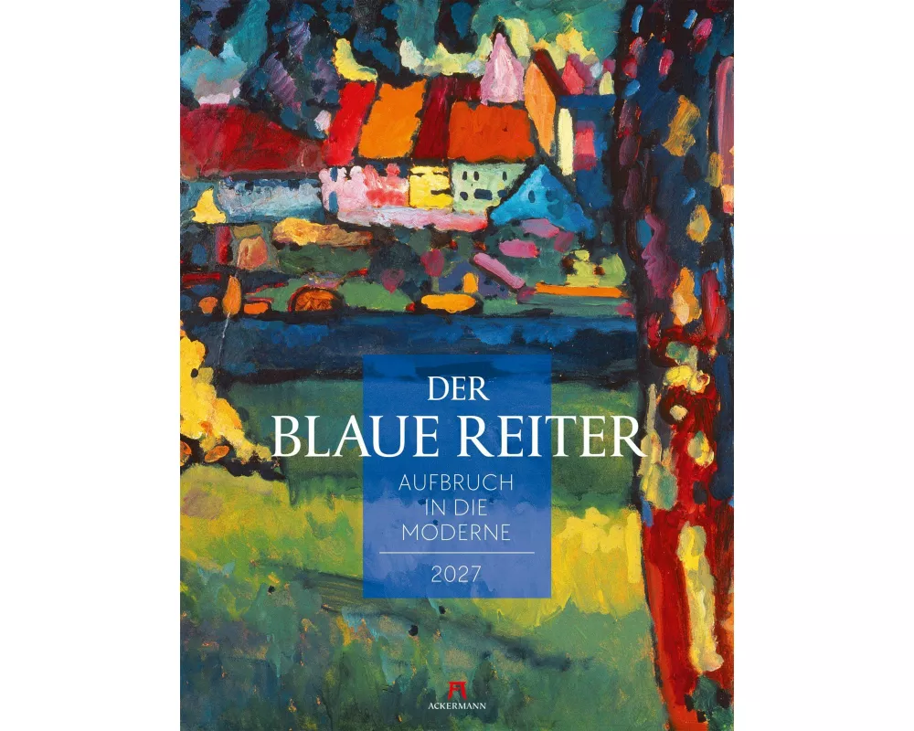 Der Blaue Reiter Kalender 2027 | Aufbruch in die Moderne