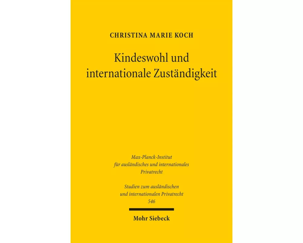 Kindeswohl und internationale Zuständigkeit