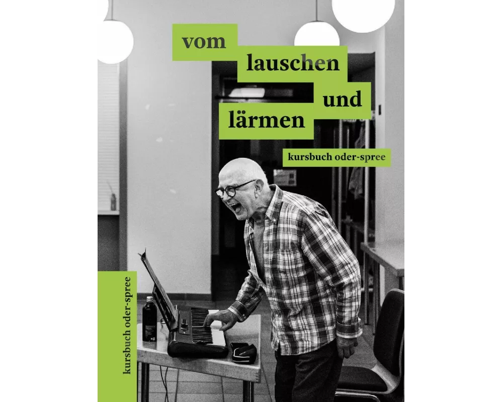 vom lauschen und lärmen