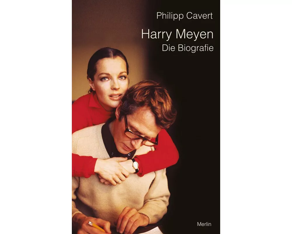 Harry Meyen. Die Biografie