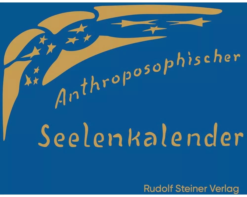 Anthroposophischer Seelenkalender. 52 Wochensprüche