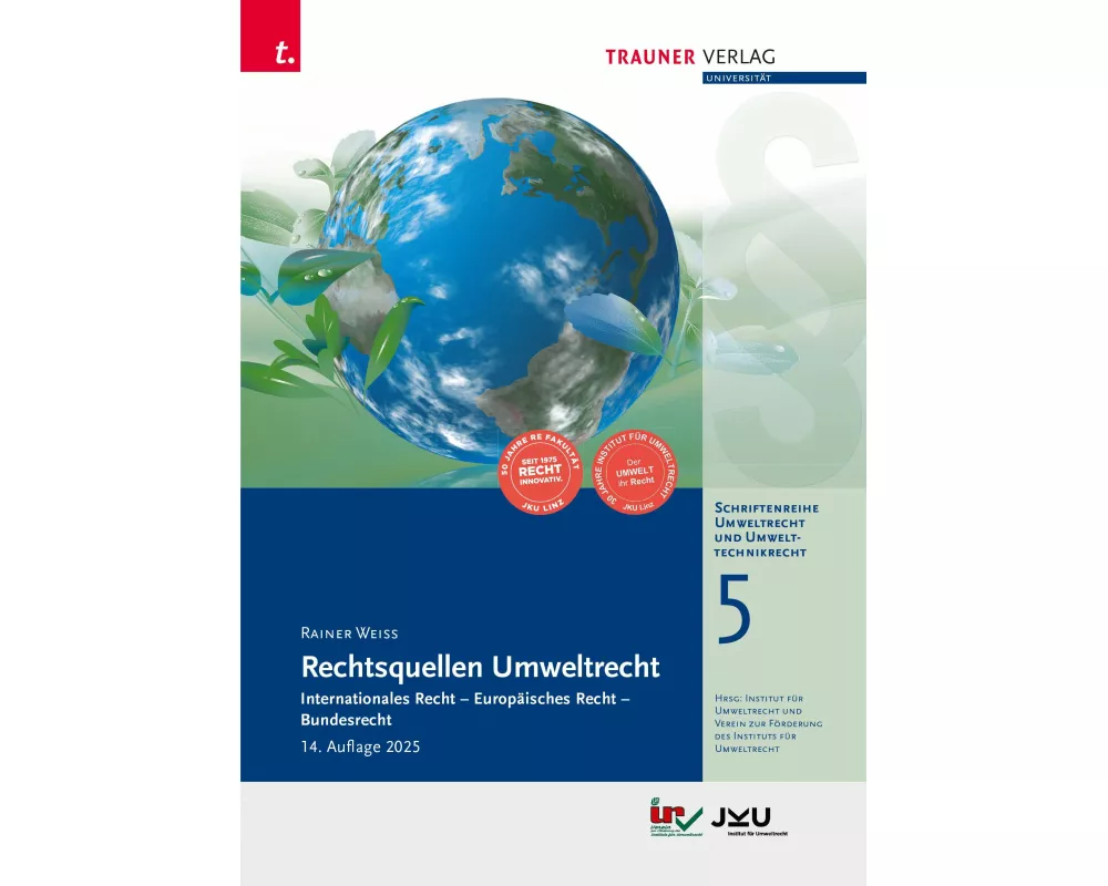 Rechtsquellen Umweltrecht, Schriftenreihe Umweltrecht und Umwelttechnikrecht Band 5