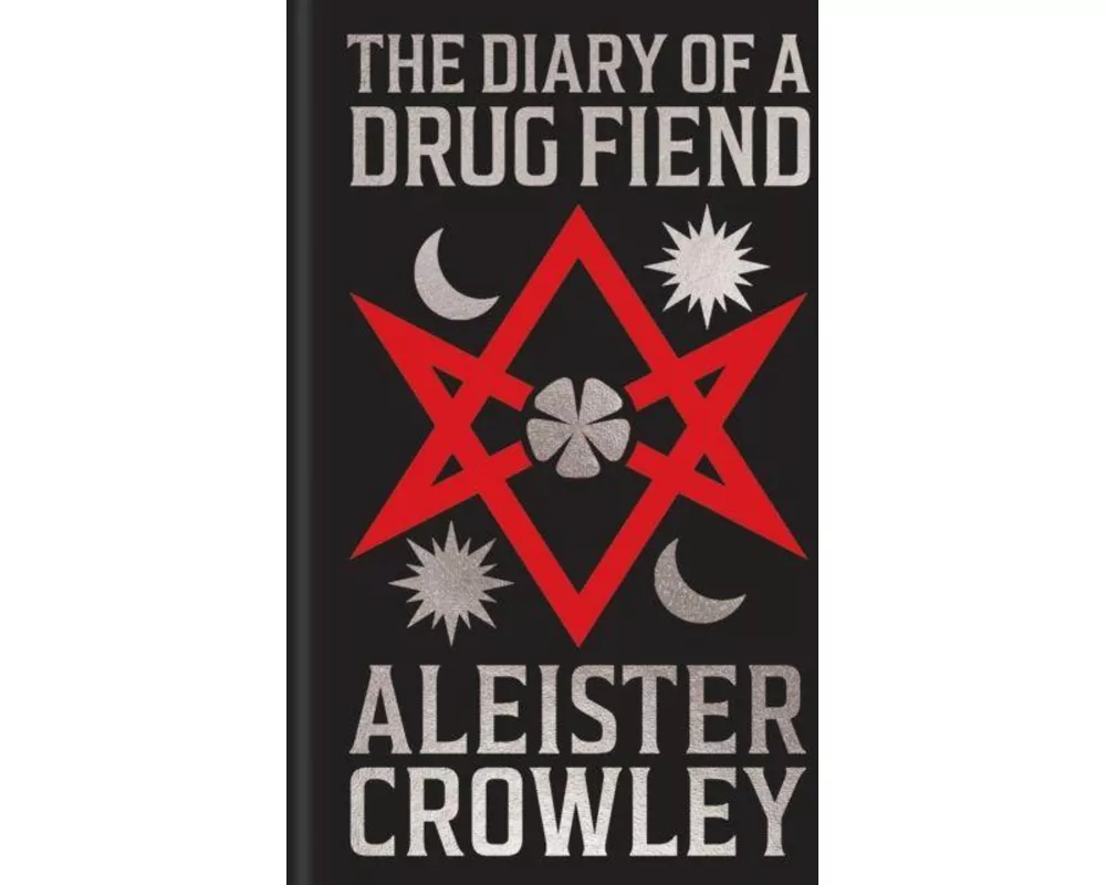 The Diary of a Drug Fiend