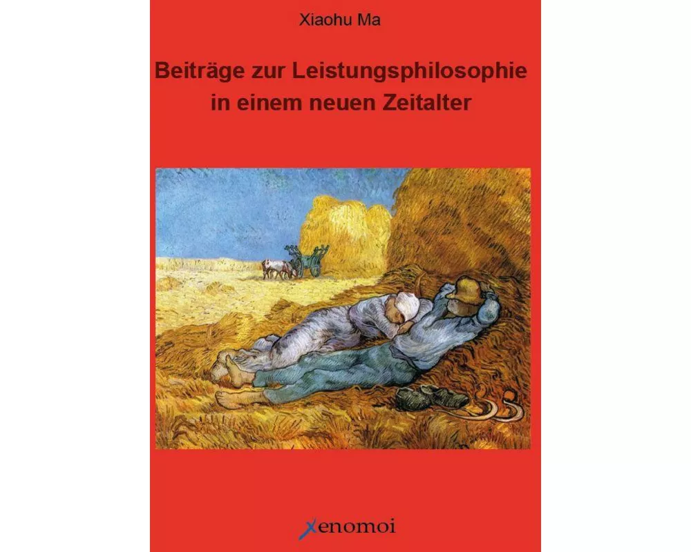 Beiträge zur Leistungsphilosophie in einem neuen Zeitalter