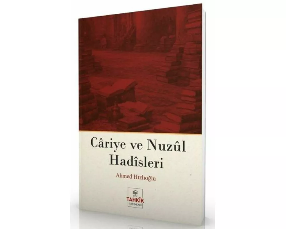 Cariye ve Nuzul Hadisleri