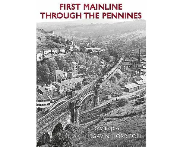 First Mainline Through The Pennines