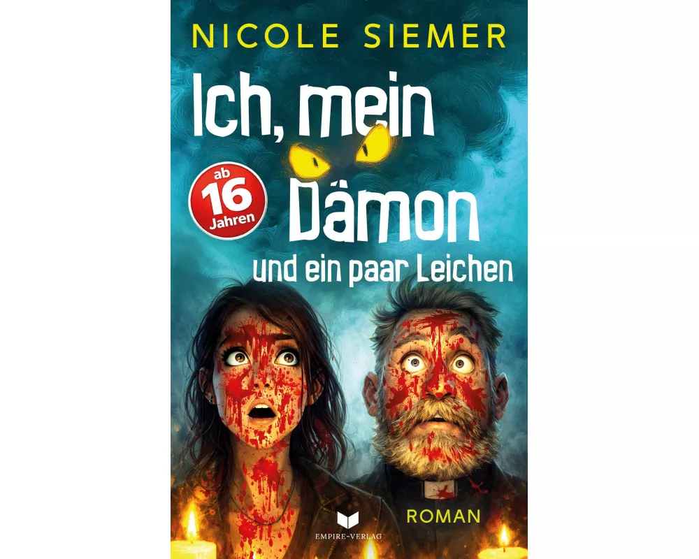 Ich, mein Dämon und ein paar Leichen: Eine absurd witzige Horrorkomödie mit sehr viel Blut