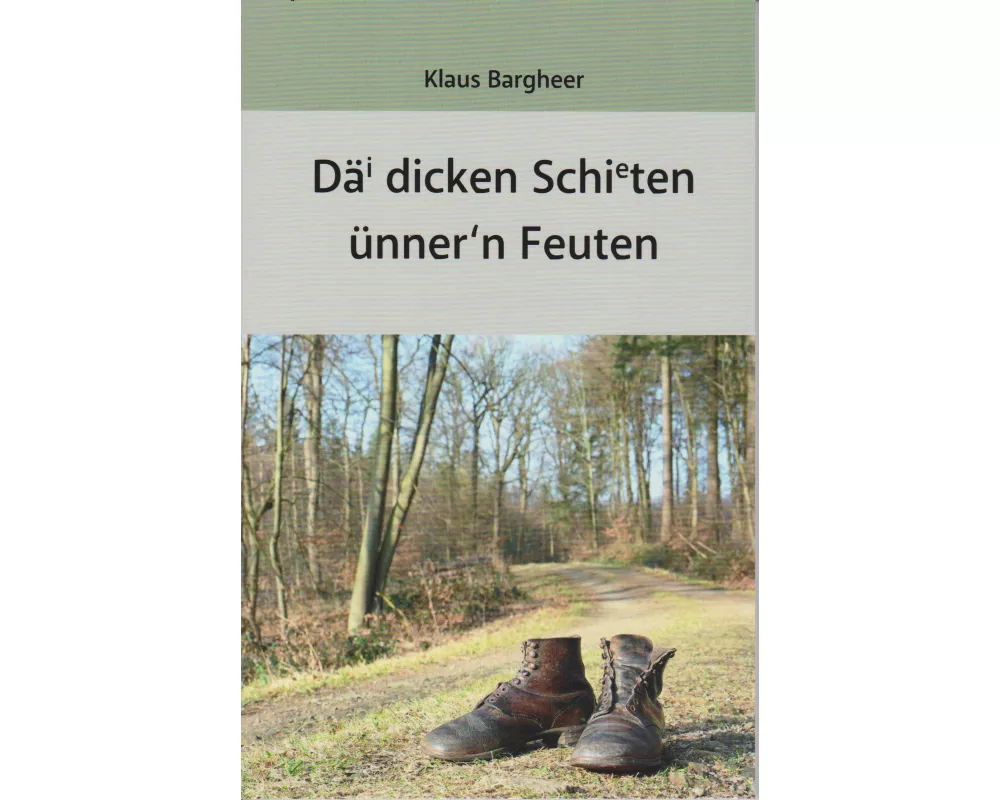 Däi dicken Schieten ünner'n Feuten