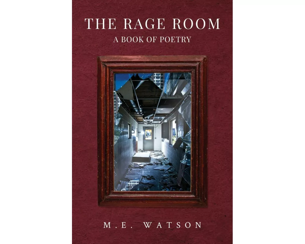 The Rage Room - A Book of Poetry