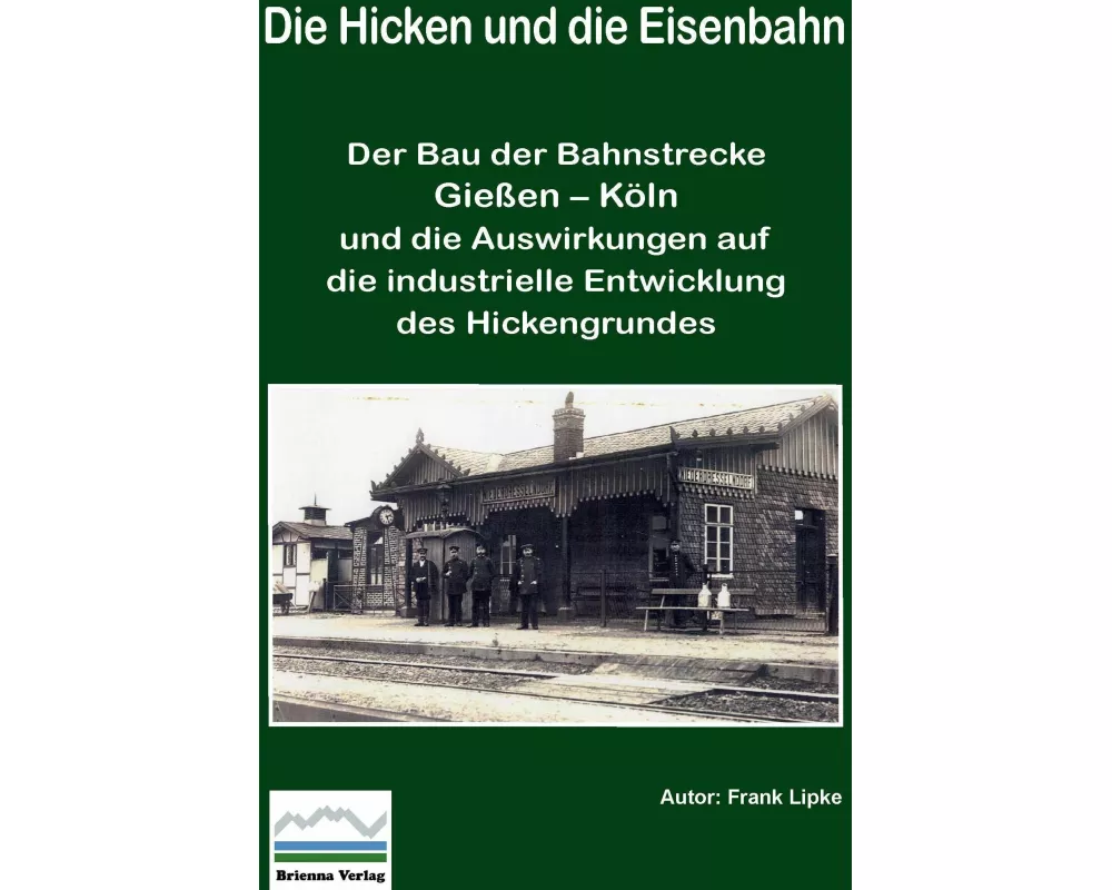 Die Hicken und die Eisenbahn