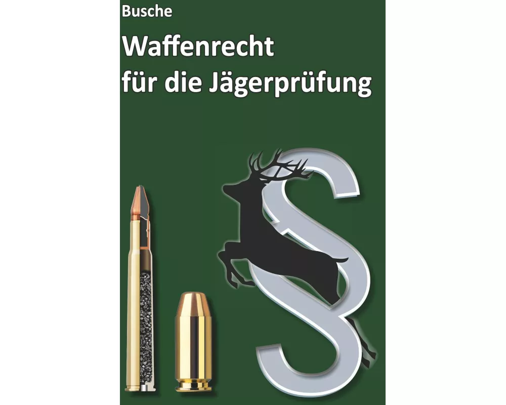 Waffenrecht für die Jägerprüfung