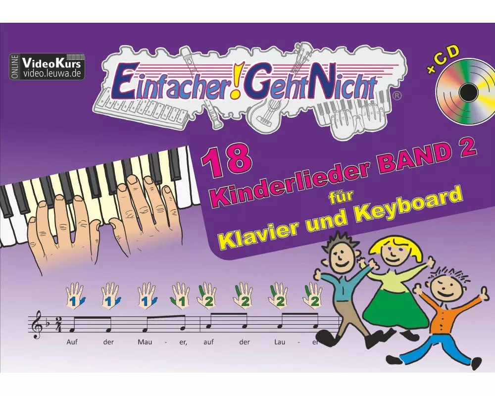 Einfacher!-Geht-Nicht: 18 Kinderlieder BAND 2 - für Klavier und Keyboard mit CD