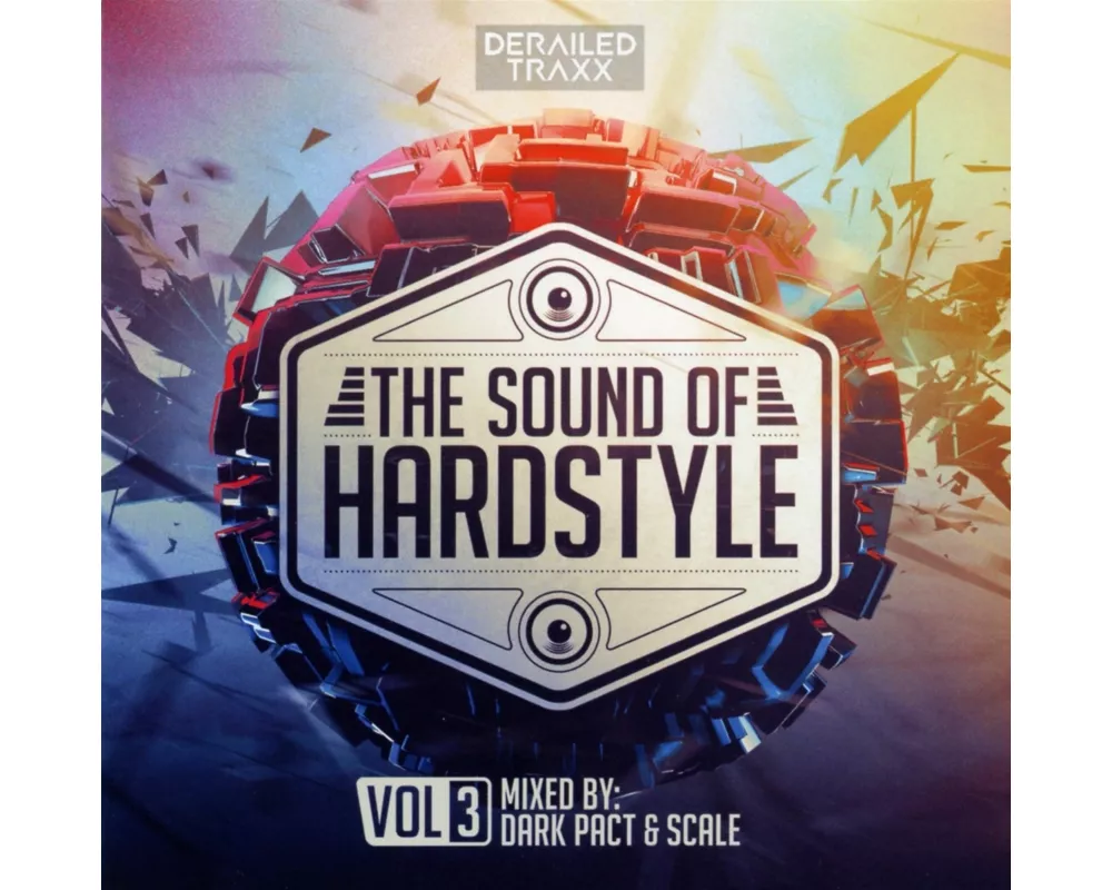 The Sound Of Hardstyle Vol.3