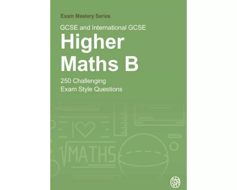 GCSE and International GCSE Higher Maths B