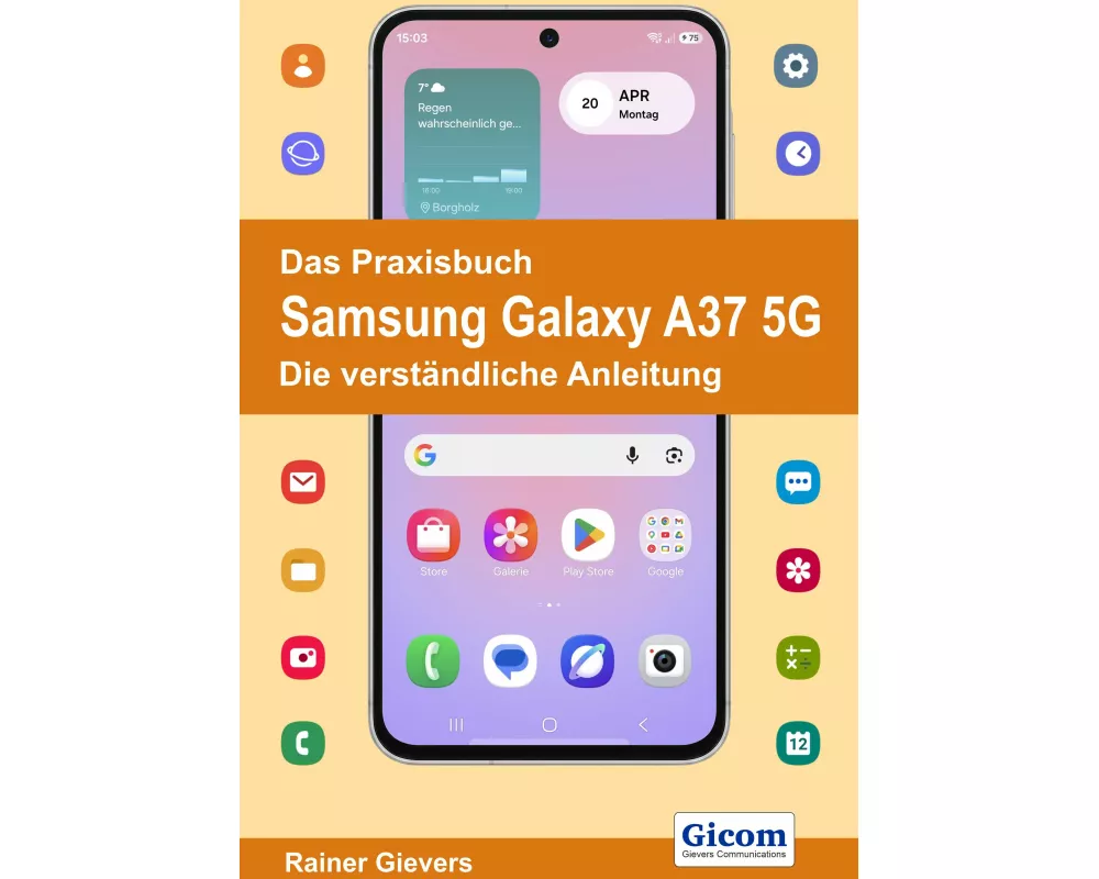Das Praxisbuch Samsung Galaxy A37 5G - Die verständliche Anleitung