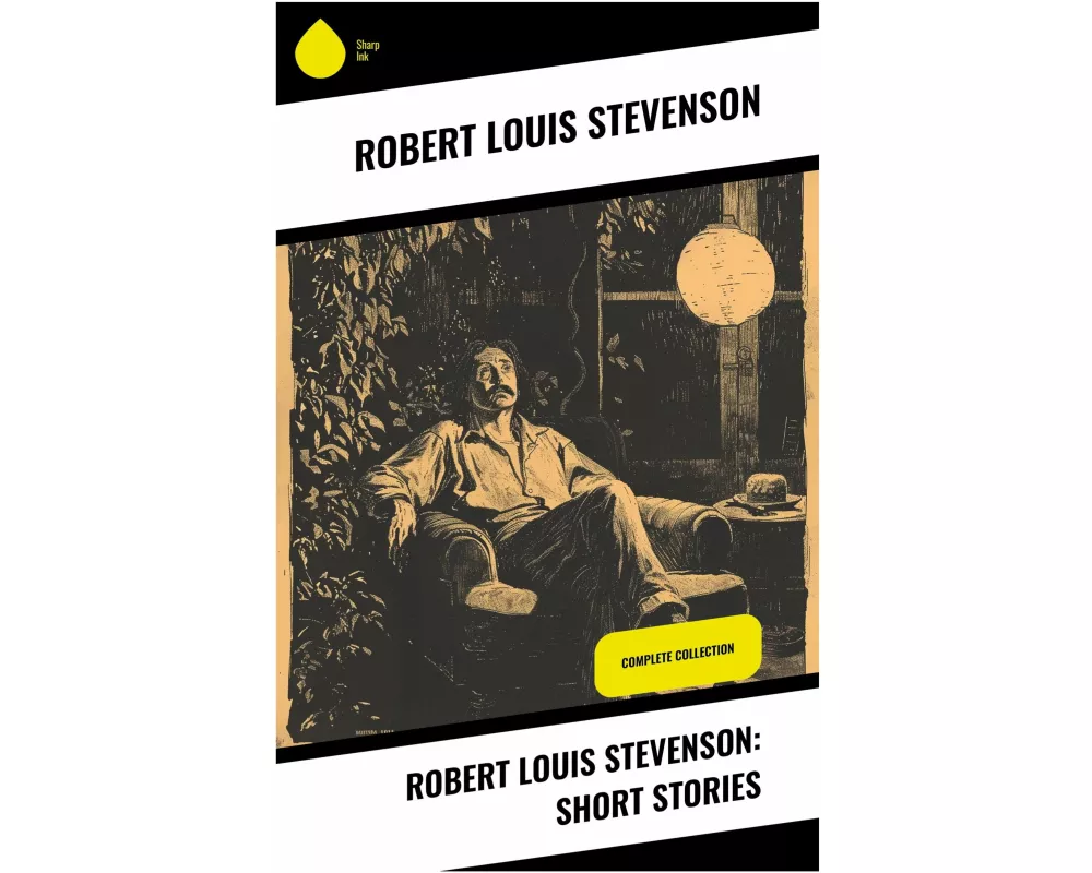 Robert Louis Stevenson: Short Stories