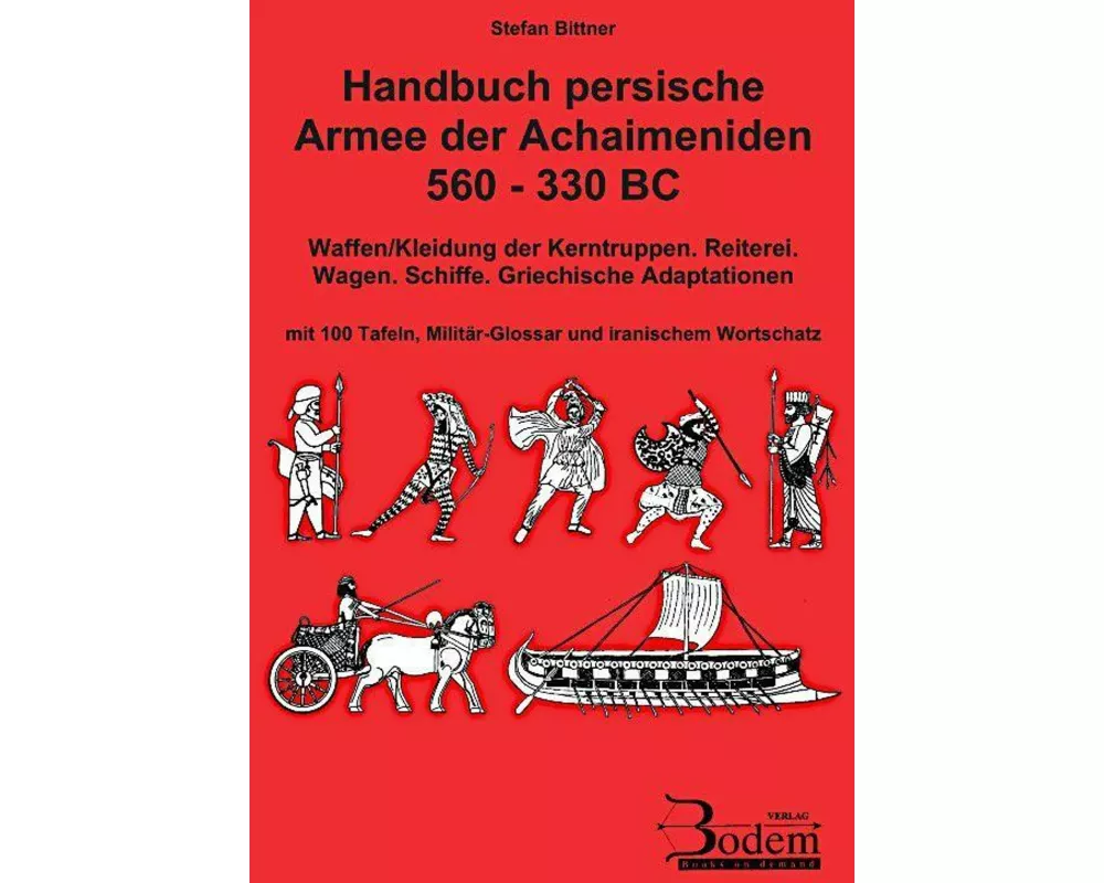 Handbuch persische Armee der Achaimeniden 560 - 330 BC