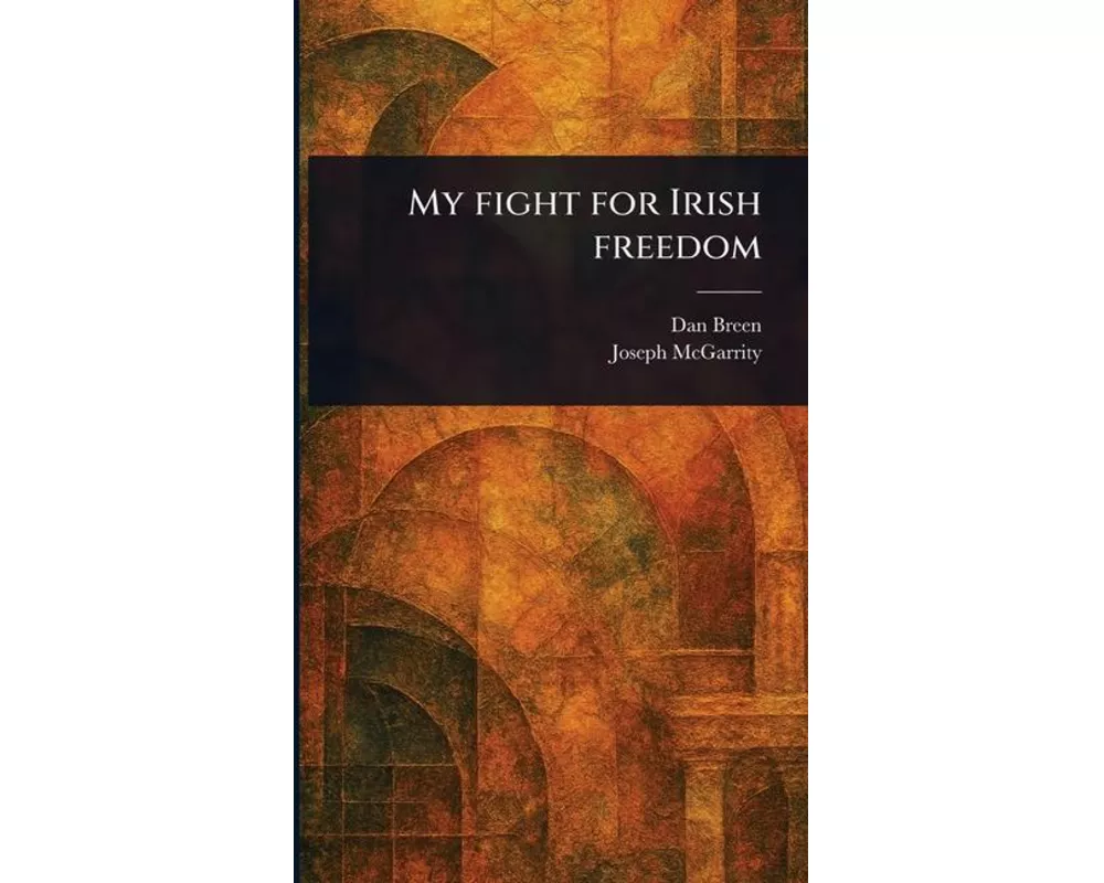 My Fight for Irish Freedom