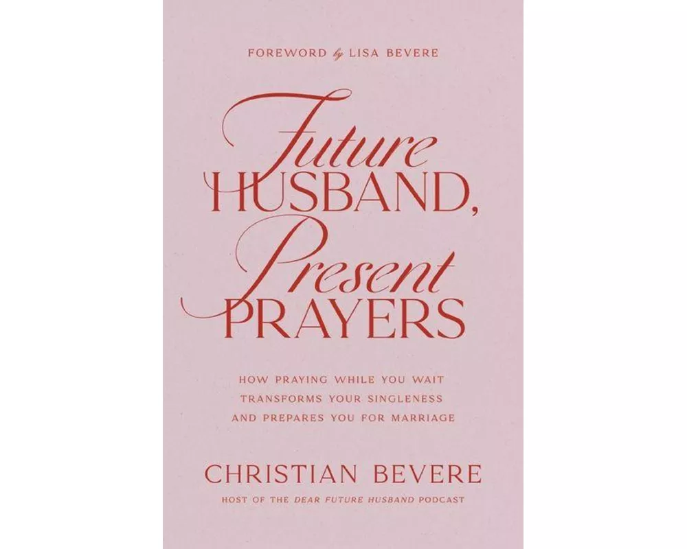 Future Husband, Present Prayers