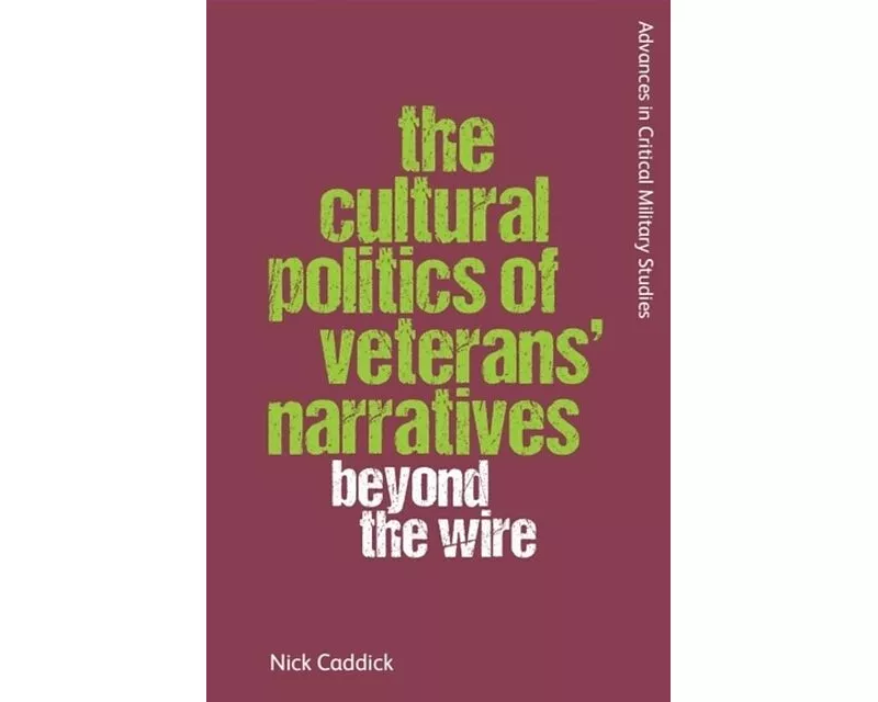 The Cultural Politics of Veterans’ Narratives