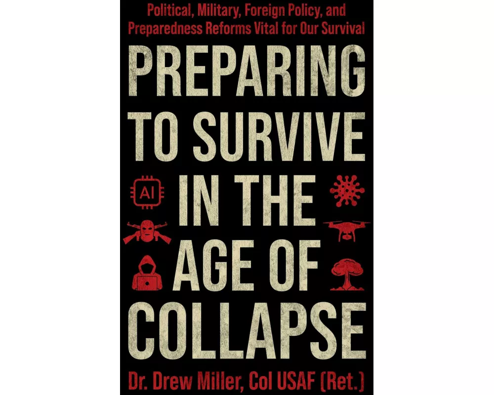 Preparing to Survive in the Age of Collapse