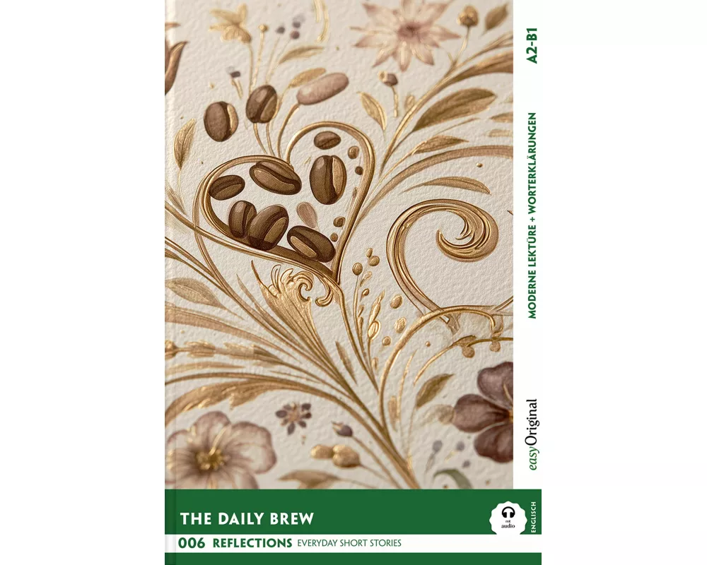The Daily Brew - Reflections: 10 Everyday Short Stories vol. 006 - A2-B1 (+ Audio-Online)