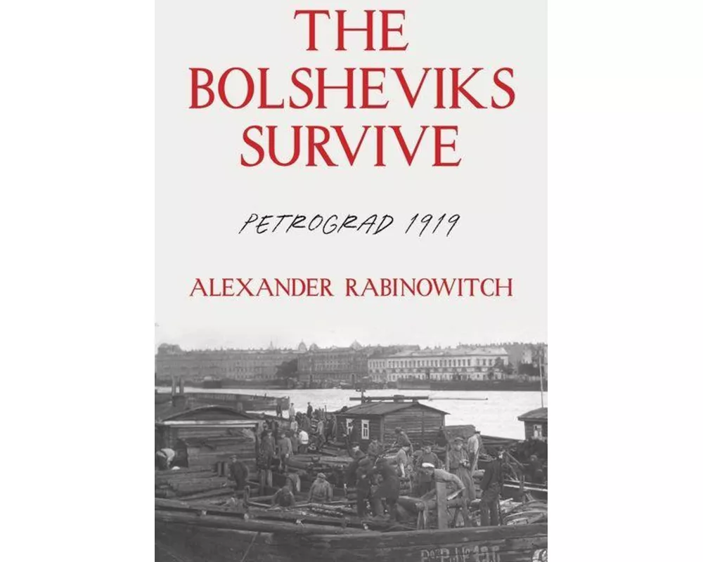 The Bolsheviks Survive