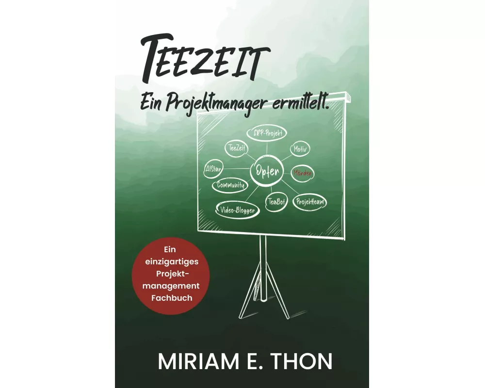 Teezeit - Ein Projektmanager ermittelt