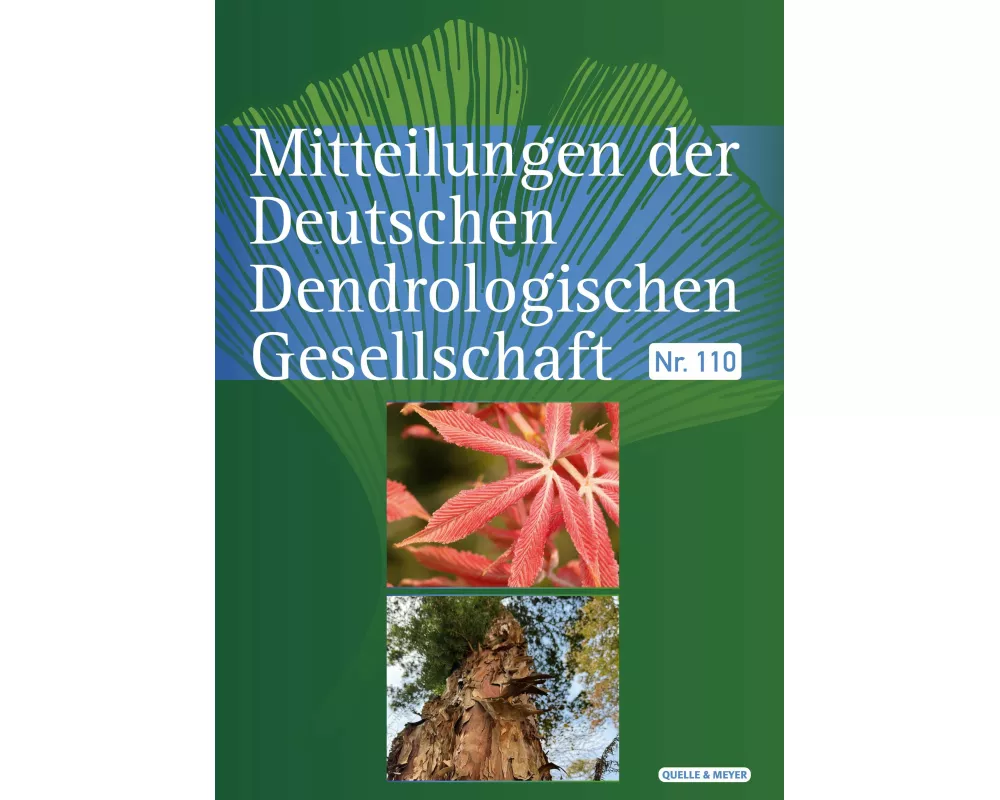 Mitteilungen der Deutschen Dendrologischen Gesellschaft Nr. 110