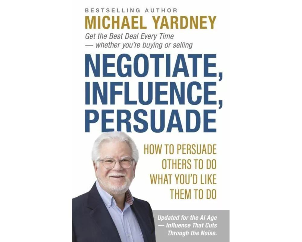 Negotiate, Influence, Persuade