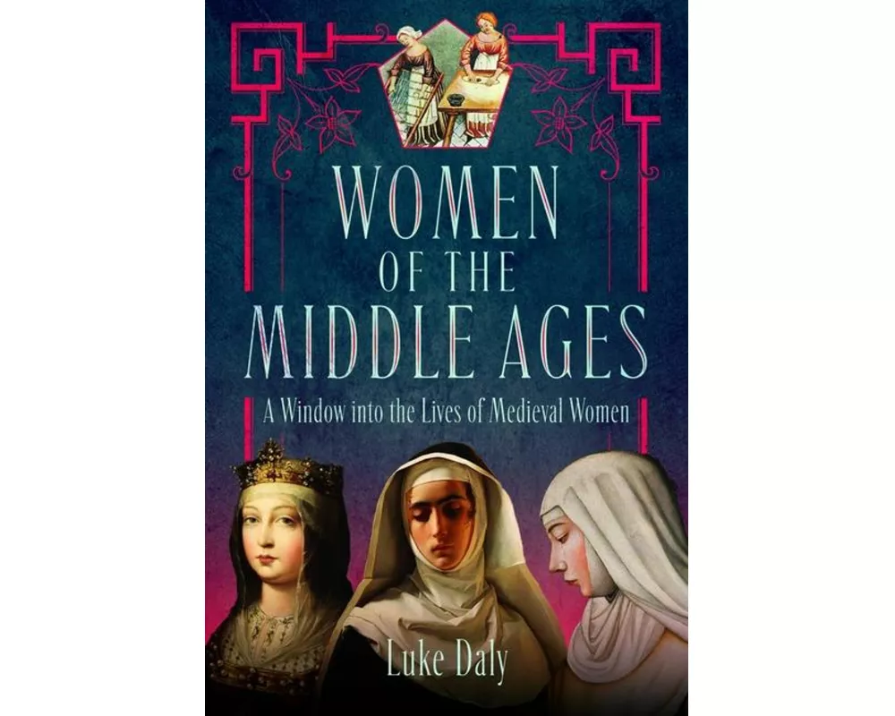 Women of the Middle Ages