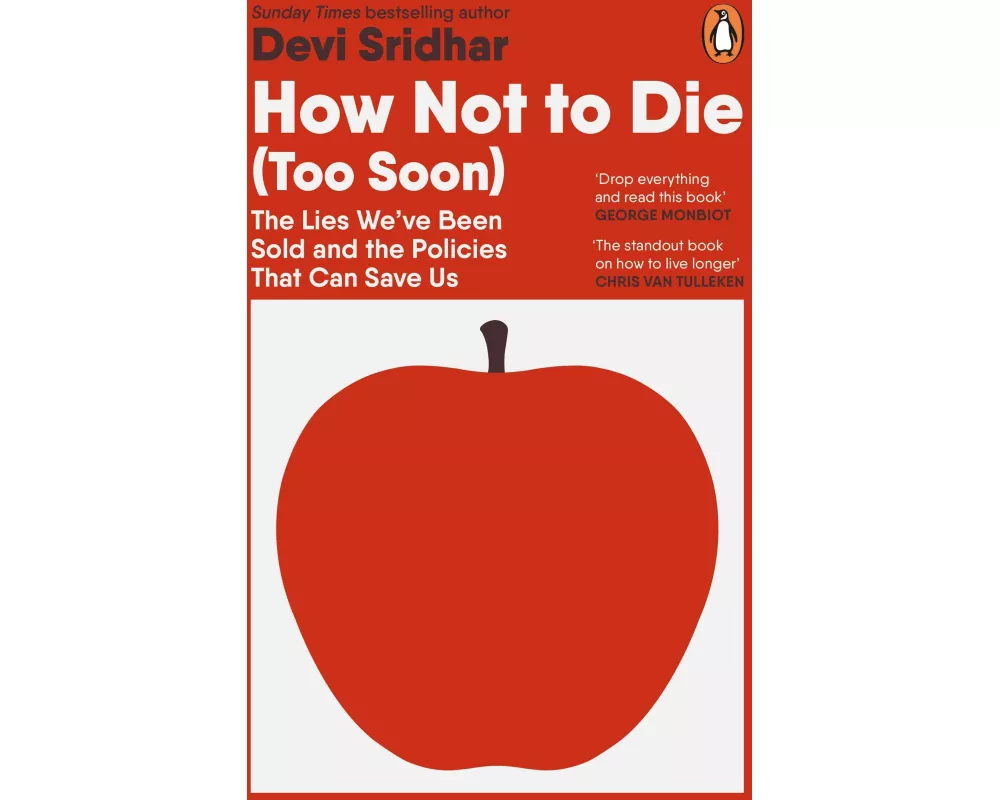 How Not to Die (Too Soon)
