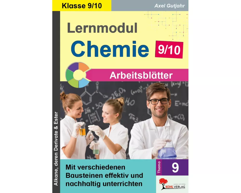 Lernmodul 9: CHEMIE - Klasse 9-10 / Arbeitsblätter